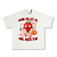 Pistachio hang on,let me girl math this Urban Heavy Tee - Artiststas