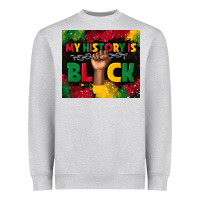 Heather Grey my history is black Heavyweight Sweatshirt - TumblerDesignByShophia