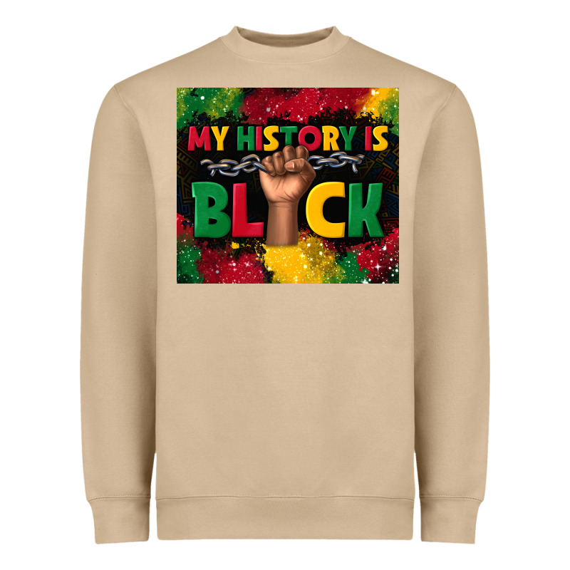 My History Is Black Heavyweight Sweatshirt by TumblerDesignByShophia | Teevron