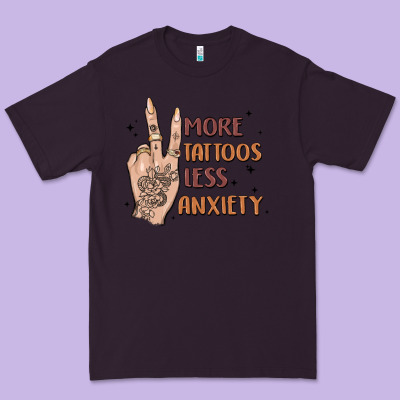 More Tattoos Less Anxiety Premium Tee Designed By Maliassmallbusiness