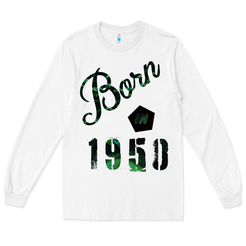 Born In 1950 Long Sleeve Tee by Bettercallsaul | Teevron
