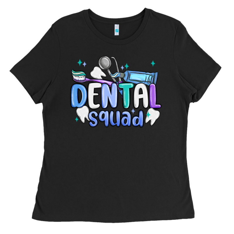 Dental Squad Ladies Tee by MaliasSmallBusiness | Teevron
