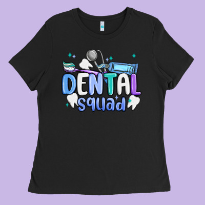 Dental Squad Ladies Tee Designed By Maliassmallbusiness