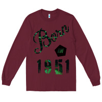 Burgundy Born In 1951 Long Sleeve Tee - Bettercallsaul