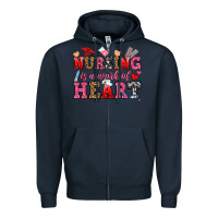 Nursing Is A Work Of Heart Zipper Hoodie | Teevron