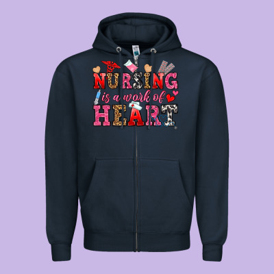 Nursing Is A Work Of Heart Zipper Hoodie Designed By Oliviacreatesart