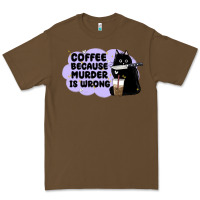 Cacao coffee because murder is wrong Premium Tee - MaliasSmallBusiness
