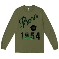Army Green Born in 1954 Long Sleeve Tee - Bettercallsaul
