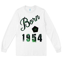 White Born in 1954 Long Sleeve Tee - Bettercallsaul