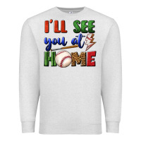 Oatmeal Heather i'll see you at home Premium Sweatshirt - BundleAndBundleShop