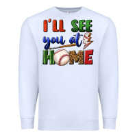 White i'll see you at home Premium Sweatshirt - BundleAndBundleShop