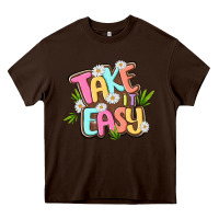 Chocolate Brown take it easy Heavy Core Tee - MaliasSmallBusiness