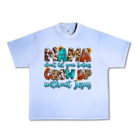 Grape Ice mama dont let your babies grow up without jesus Urban Heavy Tee - Artiststas