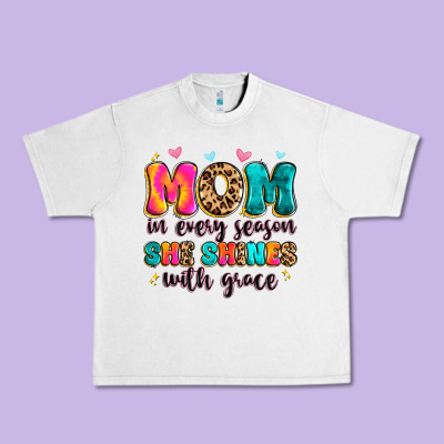 Mom In Every Season She Shines With Grace Urban Heavy Tee Designed By Artiststas