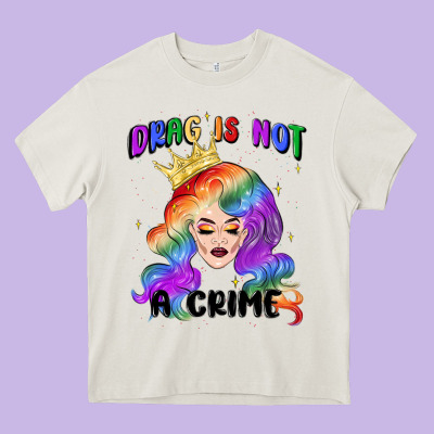 Drag Is Not A Crime Fabulous Drag Queen Heavy Core Tee Designed By Maliassmallbusiness