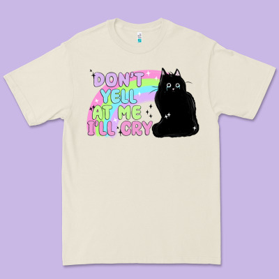 Dont Yell At Me Ill Cry Premium Tee Designed By Maliassmallbusiness