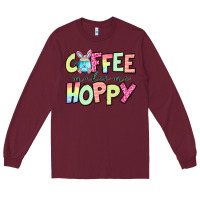 Burgundy coffee makes me hoppy easter Long Sleeve Tee - Jasminsmagicworld