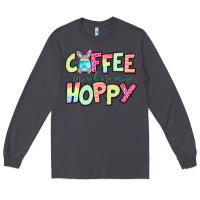 Smoke coffee makes me hoppy easter Long Sleeve Tee - Jasminsmagicworld