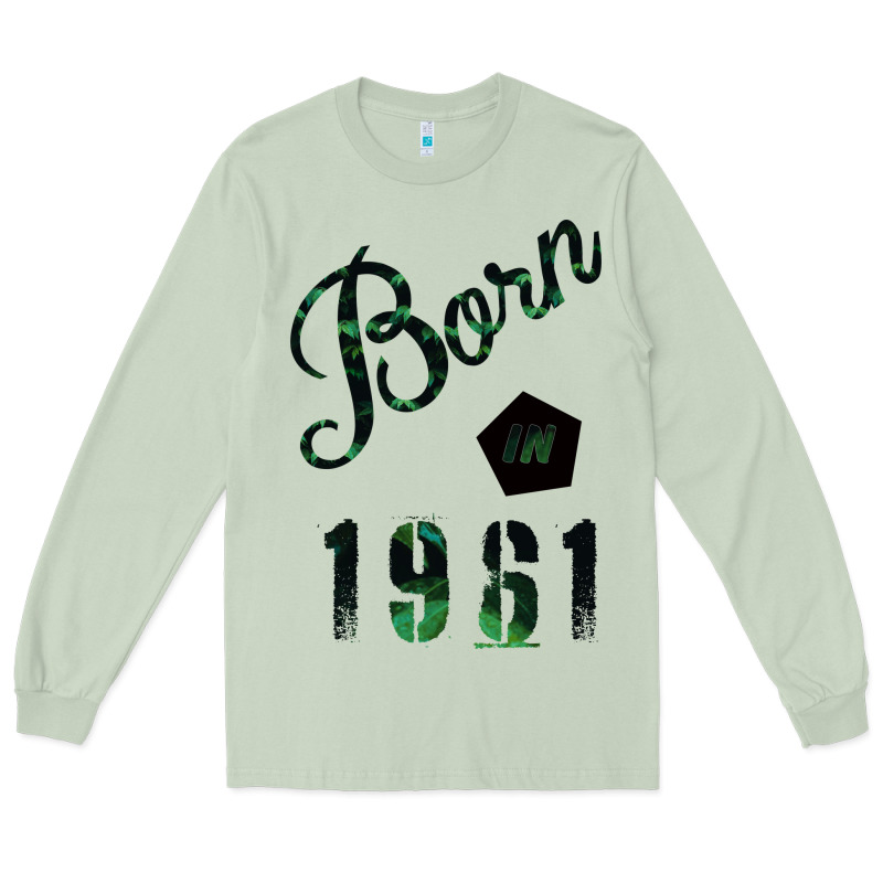 Born In 1961 Long Sleeve Tee by Bettercallsaul | Teevron