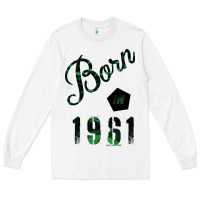 White Born In 1961 Long Sleeve Tee - Bettercallsaul