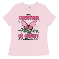 Bubblegum Pink new creation in christ 2 corinthians5.17 Ladies Tee - MaliasSmallBusiness