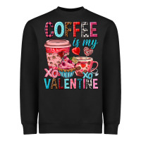 Black Coffee is my Valentine Valentine's Day Heavyweight Sweatshirt - HowdyJamesFarm