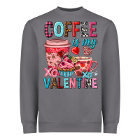 Storm Coffee is my Valentine Valentine's Day Heavyweight Sweatshirt - HowdyJamesFarm