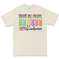 Treat All Peeps With Kindness Premium Tee | Teevron
