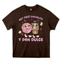 Chocolate Brown but first chocolate y pan dulce Heavy Core Tee - MaliasSmallBusiness