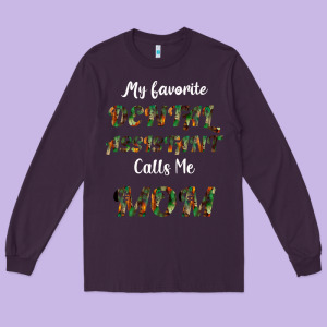 My Favorite Dental Assistant Calls Me Mom Long Sleeve Tee Designed By Bettercallsaul