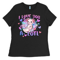 Love You A Lotl Ladies Tee | Teevron