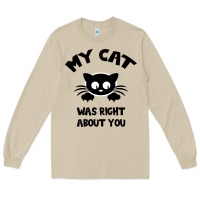 Mushroom My Cat Was Right About You Long Sleeve Tee - Bettercallsaul