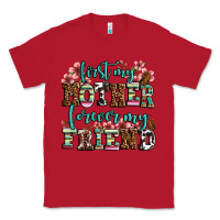 Red first my mother forever my friend Classic Tee - LillyAllenDesigns