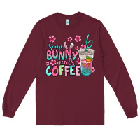 Burgundy some bunny needs coffee easter Long Sleeve Tee - Jasminsmagicworld