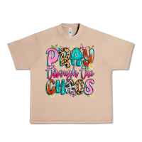 Burro pray through the chaos Urban Heavy Tee - Artiststas