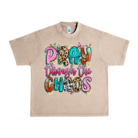 French Oak pray through the chaos Urban Heavy Tee - Artiststas