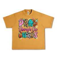 Peanut Butter pray through the chaos Urban Heavy Tee - Artiststas