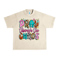 Sandshell pray through the chaos Urban Heavy Tee - Artiststas