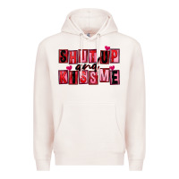 Pale Pink Shut up and kiss me Premium Hoodie - FaDigitalArtStudio