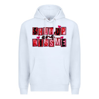 White Shut up and kiss me Premium Hoodie - FaDigitalArtStudio