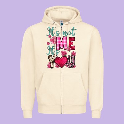 It S Not Me It S You Zipper Hoodie Designed By Oliviacreatesart