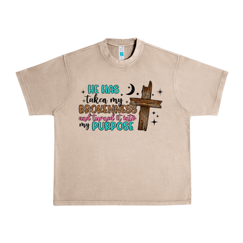 He Has Taken My Brokenness And Turned It Into My P Urban Heavy Tee by Artiststas | Teevron