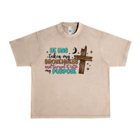 French Oak he has taken my brokenness and turned it into my p Urban Heavy Tee - Artiststas