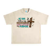 Sandshell he has taken my brokenness and turned it into my p Urban Heavy Tee - Artiststas