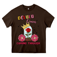 Chocolate Brown delulu queen coming through Heavy Core Tee - MaliasSmallBusiness