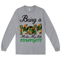 Heather Grey Being A Mom Makes My Life Complete For dark Long Sleeve Tee - Bettercallsaul