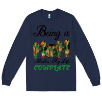 Navy Being A Mom Makes My Life Complete For dark Long Sleeve Tee - Bettercallsaul