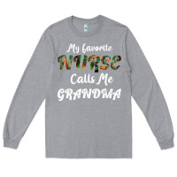 Heather Grey My Favorite Nurse Calls Me Grandma Long Sleeve Tee - Bettercallsaul
