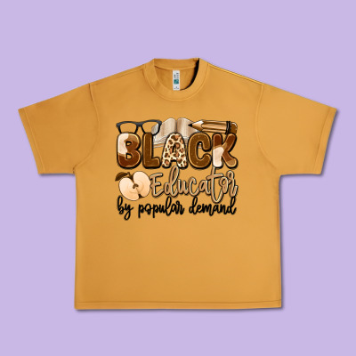 Black Educator By Popular Demand Urban Heavy Tee Designed By Artiststas