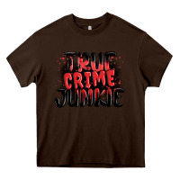 Chocolate Brown true crime junkie Heavy Core Tee - MaliasSmallBusiness